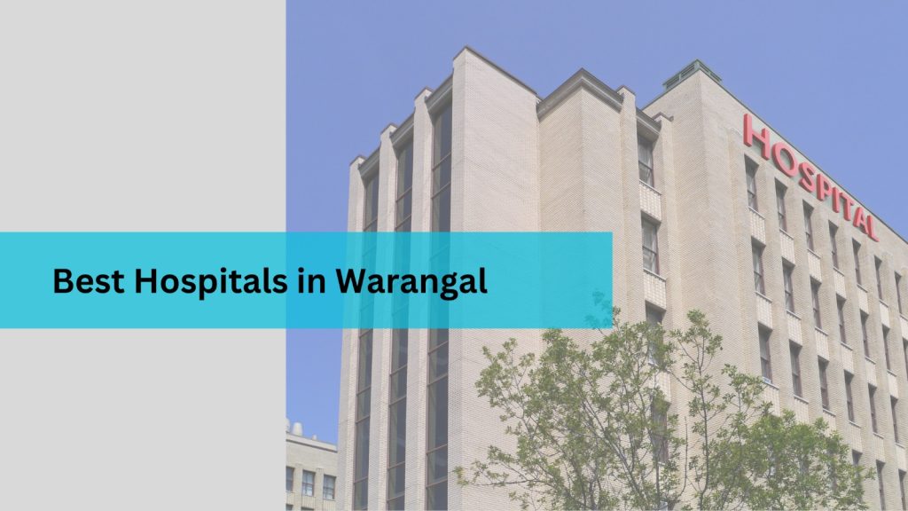 Best Hospitals in warangal